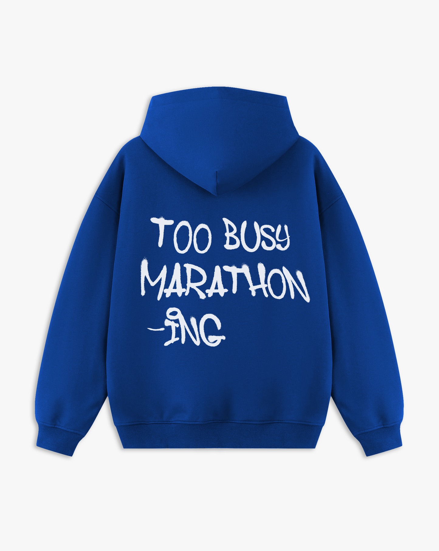 TOO BUSY HOODIE - ROYAL BLUE